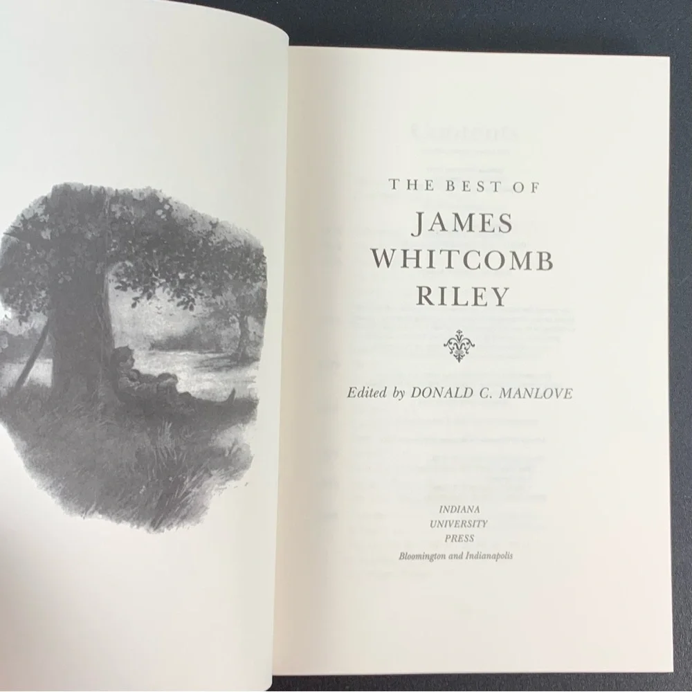 The Best of James Whitcomb Riley edited by Donald C. Manlove. 1982.